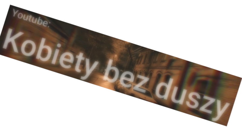 „Kobiety bez duszy” – kanał YouTube, który odkrywa ciemną stronę sprawiedliwości