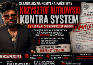 „17 lat walki z cieniem cudzego wyroku”. Krzysztof Rutkowski cofnięcie licencji i konferencja w Łodzi