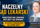 Katarzyna Kęcka z Ministerstwa Zdrowia komentuje sprawę neurochirurga i działania Naczelnego Sądu Lekarskiego.