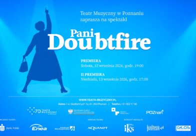 Pani Doubtfire – musical w Teatrze Muzycznym w Poznaniu, premiera 12 września 2026