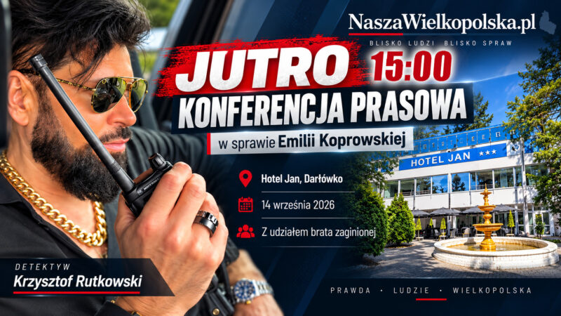 Emilia Koprowska zaginęła - konferencja Biura Rutkowski