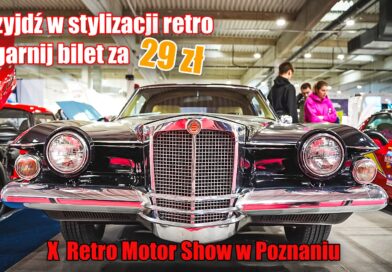 10. Retro Motor Show w Poznaniu – aukcje od 1 zł, stuletnie auto z paczki i ikony driftingu